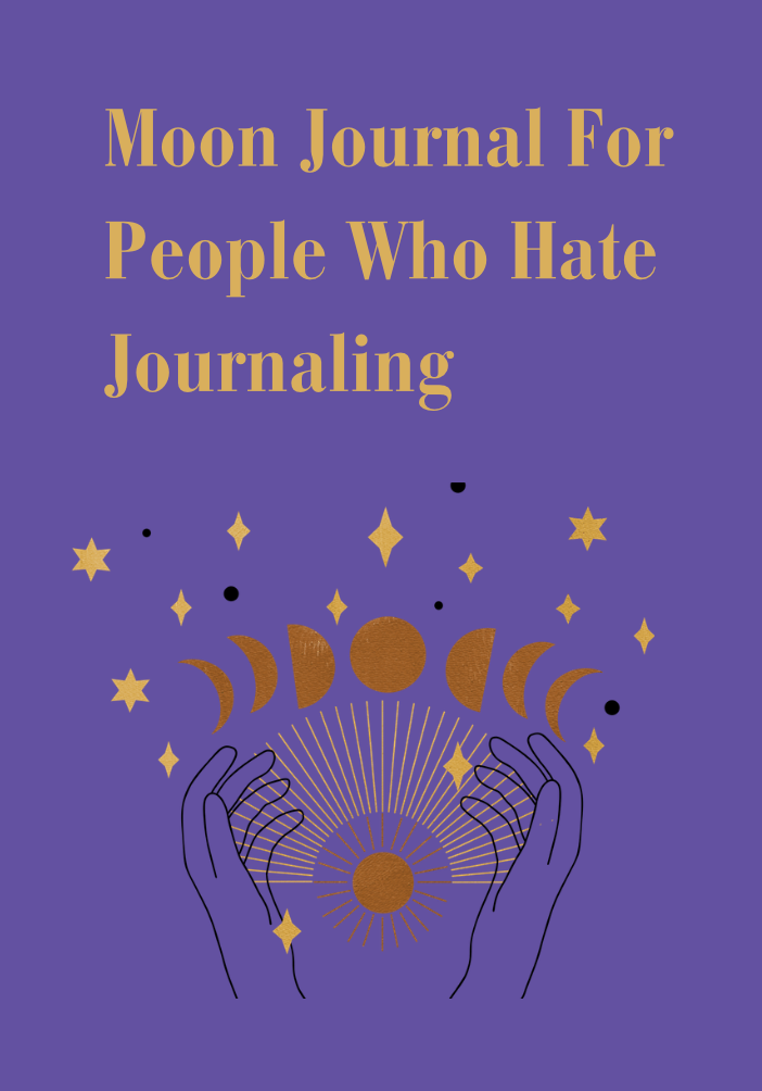 Moon Journal For People Who Hate Journaling